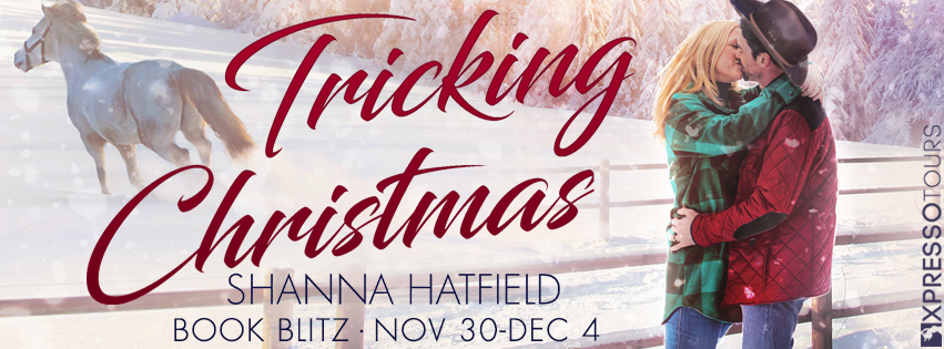 Tricking Christmas by Shanna Hatfield / Book Blitz
