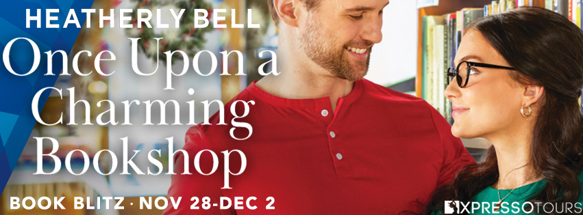 Once Upon a Charming Bookshop by Heatherly Bell / Book Blitz