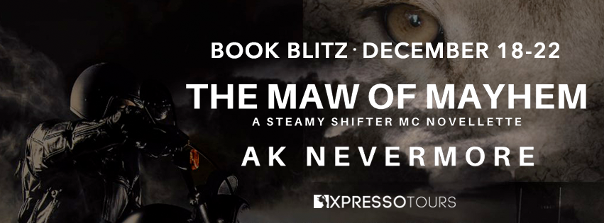 The Maw of Mayhem by AK Nevermore / Book Blitz