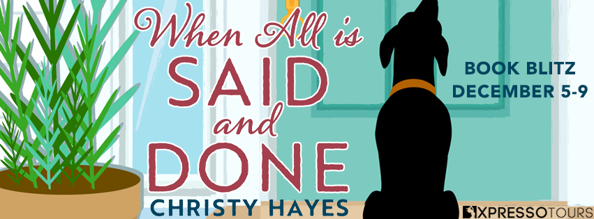 When All is Said and Done by Christy Hayes / Book Blitz